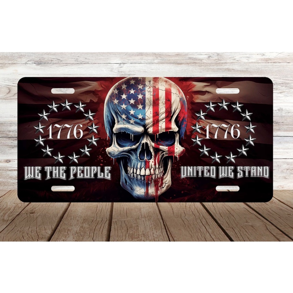 We The People 1776 UNITED WE STAND skull Car License Plate Auto Tag 6" x 12"